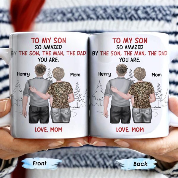 To My Son So Amazed By The Son, The Man, The Dad You Are, People And Trees - Personalized Custom Coffee Mug - SON046_MG To My Son So Amazed By The Son, The Man, The Dad You Are, People And Trees - Personalized Custom Coffee Mug - SON046_MG