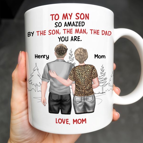 To My Son So Amazed By The Son, The Man, The Dad You Are, People And Trees - Personalized Custom Coffee Mug - SON046_MG To My Son So Amazed By The Son, The Man, The Dad You Are, People And Trees - Personalized Custom Coffee Mug - SON046_MG