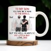 To My Son, You May Be A Man To The World, Father And Son Looking At City Skyline - Personalized Custom Coffee Mug - SON037_MG To My Son, You May Be A Man To The World, Father And Son Looking At City Skyline - Personalized Custom Coffee Mug - SON037_MG