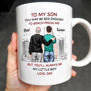 To My Son, You May Be Big Enough To Bench-Press Me, Father And Son, Urban Skyline - Personalized Custom Coffee Mug - SON051_MG