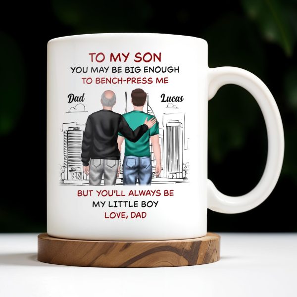 To My Son, You May Be Big Enough To Bench-Press Me, Father And Son, Urban Skyline - Personalized Custom Coffee Mug - SON051_MG To My Son, You May Be Big Enough To Bench-Press Me, Father And Son, Urban Skyline - Personalized Custom Coffee Mug - SON051_MG