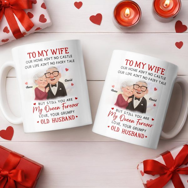 To My Wife You Are My Queen Forever Elderly Couple - Personalized Custom Coffee Mug - CPL1226_MG To My Wife You Are My Queen Forever Elderly Couple - Personalized Custom Coffee Mug - CPL1226_MG