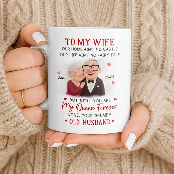 To My Wife You Are My Queen Forever Elderly Couple - Personalized Custom Coffee Mug - CPL1226_MG To My Wife You Are My Queen Forever Elderly Couple - Personalized Custom Coffee Mug - CPL1226_MG