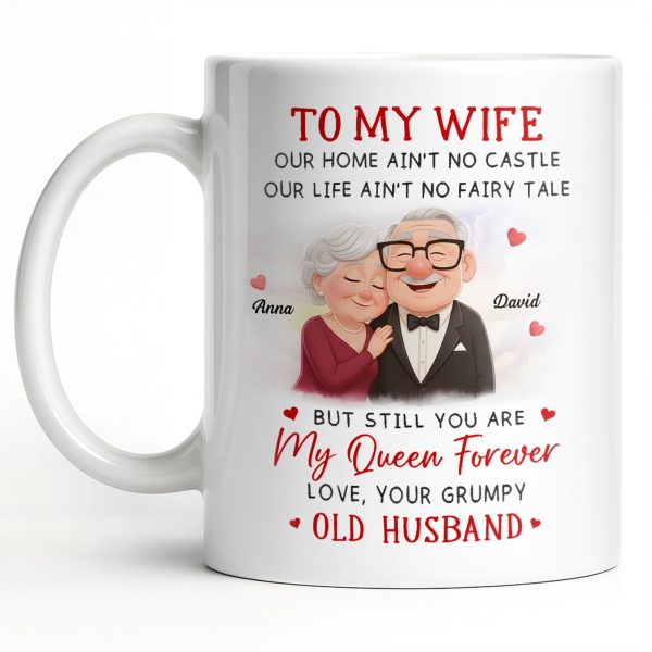To My Wife You Are My Queen Forever Elderly Couple - Personalized Custom Coffee Mug - CPL1226_MG To My Wife You Are My Queen Forever Elderly Couple - Personalized Custom Coffee Mug - CPL1226_MG
