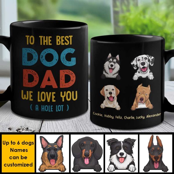 To The Best Dog Dad - Personalized Black Mug - Gift For Dad To The Best Dog Dad - Personalized Black Mug - Gift For Dad