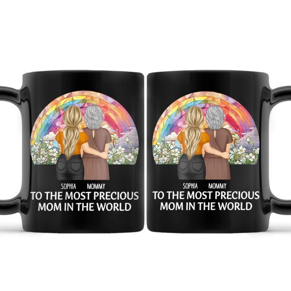 To The Most Precious Mom In The World - Personalized Black Mug To The Most Precious Mom In The World - Personalized Black Mug