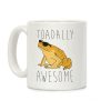 Toadally Awesome Coffee Mug Toadally Awesome Coffee Mug