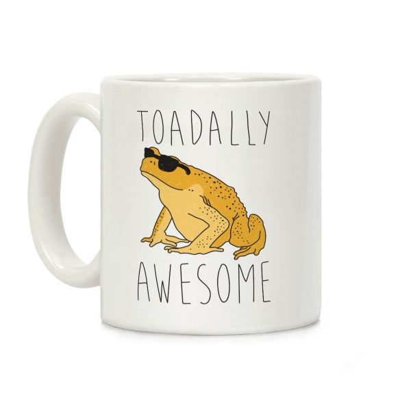 Toadally Awesome Coffee Mug Toadally Awesome Coffee Mug