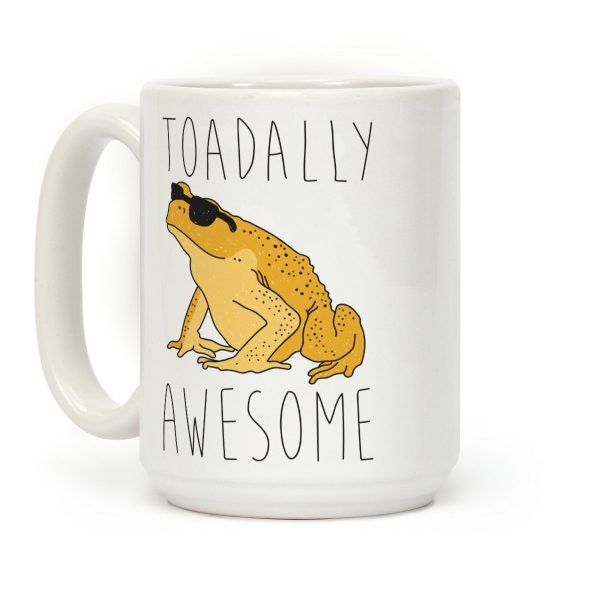 Toadally Awesome Coffee Mug Toadally Awesome Coffee Mug