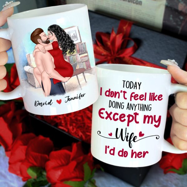 Today I Don't Feel Like Doing Anything, Personalized Mug, Naughty Gift For Couple Today I Don't Feel Like Doing Anything, Personalized Mug, Naughty Gift For Couple