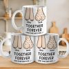 Together Forever - Couple Personalized Custom Mug - Gift For Husband Wife, Anniversary Together Forever - Couple Personalized Custom Mug - Gift For Husband Wife, Anniversary