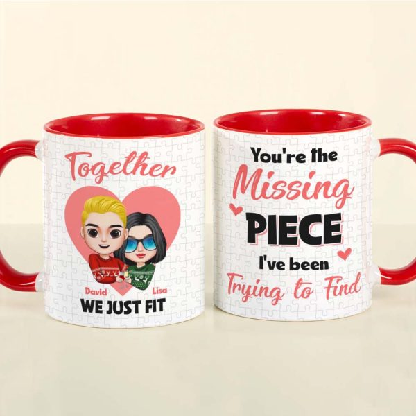 Together We Just Fit - You Are My Missing Piece, Personalized Couple Puzzle Accent Mug Together We Just Fit - You Are My Missing Piece, Personalized Couple Puzzle Accent Mug