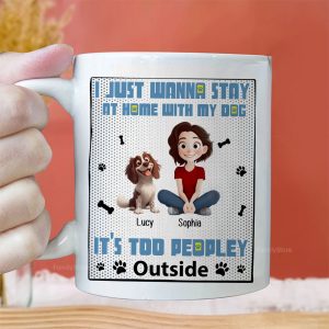 Too Peopley Outside - Personalized Mug - Gift for Pet Owners, Pet Lovers, Dog Mom | CLP15 NH96