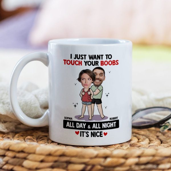 Touch Your Boobs - Personalized Ceramic Mug - Gift For Couple, Husband Wife, Anniversary Gift NA94 Touch Your Boobs - Personalized Ceramic Mug - Gift For Couple, Husband Wife, Anniversary Gift NA94