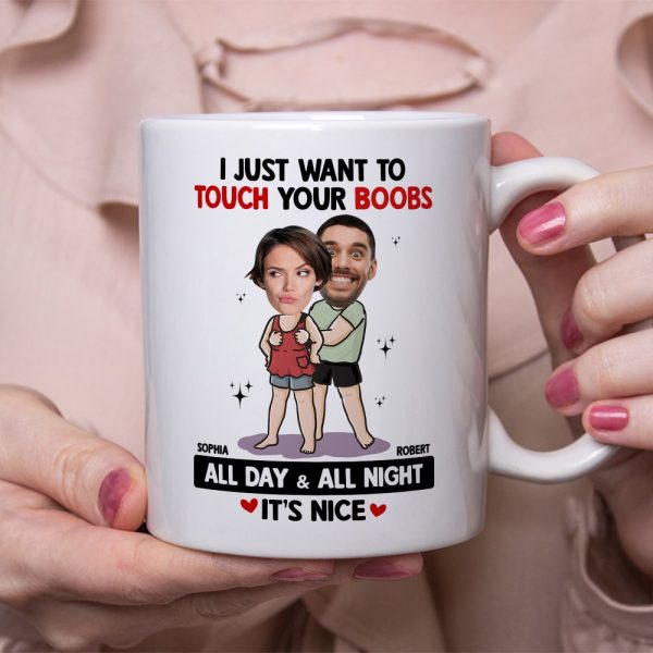 Touch Your Boobs - Personalized Ceramic Mug - Gift For Couple, Husband Wife, Anniversary Gift NA94 Touch Your Boobs - Personalized Ceramic Mug - Gift For Couple, Husband Wife, Anniversary Gift NA94