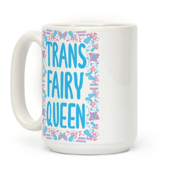 Trans Fairy Queen Coffee Mug Trans Fairy Queen Coffee Mug