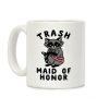 Trash Maid of Honor Raccoon Bachelorette Party Coffee Mug Trash Maid of Honor Raccoon Bachelorette Party Coffee Mug