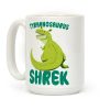 Tyrannosaurus Shrek Coffee Mug Tyrannosaurus Shrek Coffee Mug