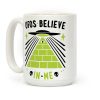 UFOS Believe In Me Coffee Mug UFOS Believe In Me Coffee Mug