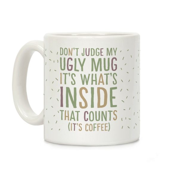 Ugly Mug Coffee Mug Ugly Mug Coffee Mug