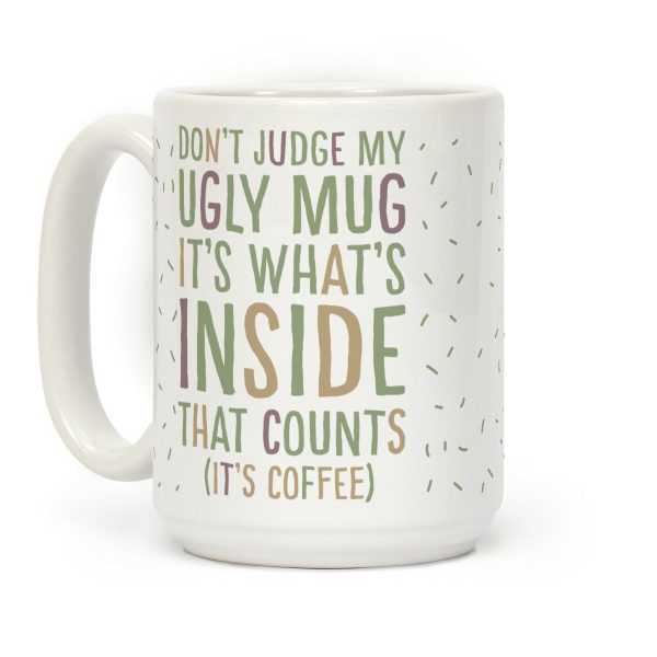 Ugly Mug Coffee Mug Ugly Mug Coffee Mug