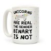 Unicorns Are Real The Gender Binary Is Not Coffee Mug Unicorns Are Real The Gender Binary Is Not Coffee Mug