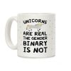 Unicorns Are Real The Gender Binary Is Not Coffee Mug Unicorns Are Real The Gender Binary Is Not Coffee Mug