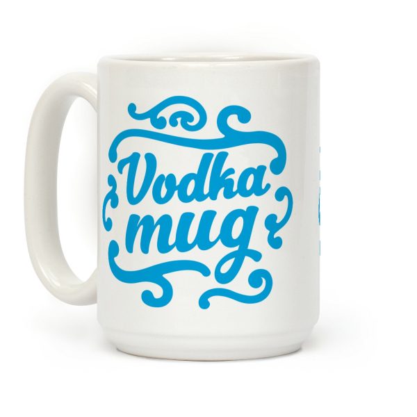 Vodka Mug Coffee Mug Vodka Mug Coffee Mug