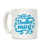 Vodka Mug Coffee Mug Vodka Mug Coffee Mug