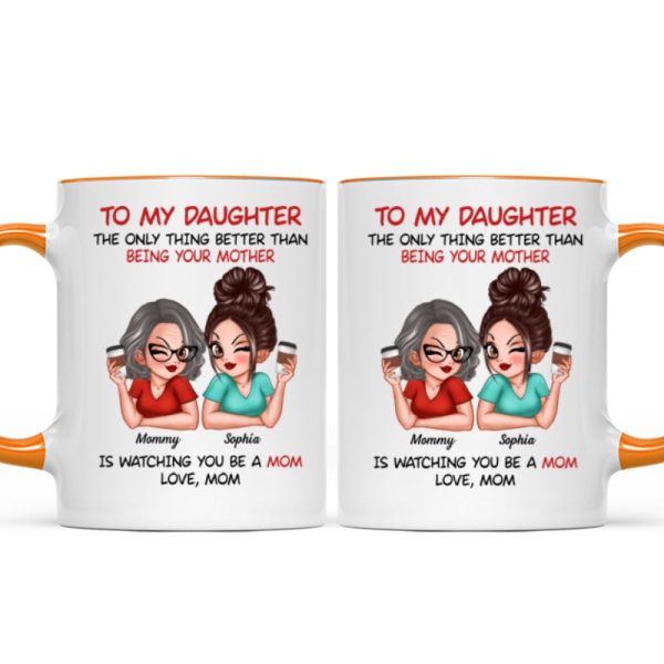 Watching You Be A Mom - Personalized Mug - Heartfelt Gift For Daughter Watching You Be A Mom - Personalized Mug - Heartfelt Gift For Daughter