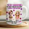 Watching You Be A Mom Daughter Mother - 3D Inflated Effect Printed Mug, Personalized White Edge-to-Edge Mug Watching You Be A Mom Daughter Mother - 3D Inflated Effect Printed Mug, Personalized White Edge-to-Edge Mug