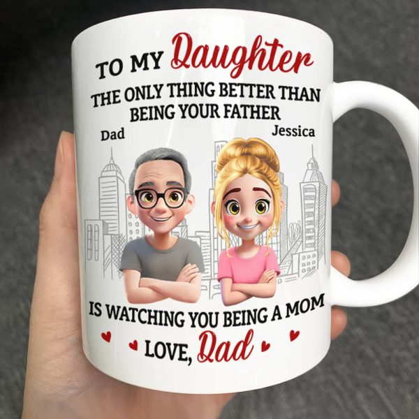 Watching You Being A Mom Dad To Daughter - Personalized Mug Watching You Being A Mom Dad To Daughter - Personalized Mug