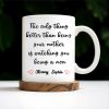 Watching You Being A Mom Heartfelt Quote Mug - Personalized Custom Coffee Mug - MOM035_MG Watching You Being A Mom Heartfelt Quote Mug - Personalized Custom Coffee Mug - MOM035_MG