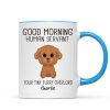 Watercolor Cute Dogs Good Morning Dog Human Servant Personalized Mug Watercolor Cute Dogs Good Morning Dog Human Servant Personalized Mug