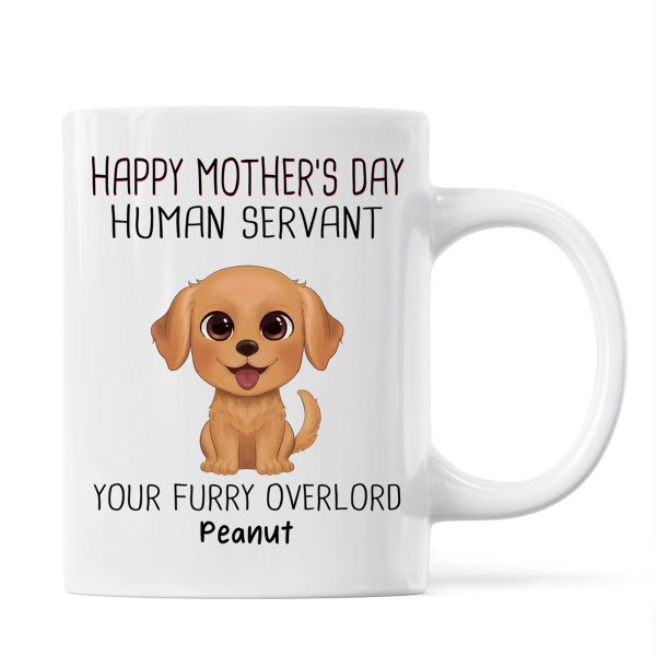 Watercolor Cute Dogs Happy Mother's Day Human Servant Personalized Mug, Gift For Dog Mom, Dog Lovers Watercolor Cute Dogs Happy Mother's Day Human Servant Personalized Mug, Gift For Dog Mom, Dog Lovers