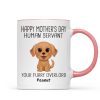 Watercolor Cute Dogs Happy Mother's Day Human Servant Personalized Mug, Gift For Dog Mom, Dog Lovers Watercolor Cute Dogs Happy Mother's Day Human Servant Personalized Mug, Gift For Dog Mom, Dog Lovers