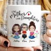 Watercolor Style Women Sitting Like Mother Like Daughters Gift For Mom Daughters Personalized Mug Watercolor Style Women Sitting Like Mother Like Daughters Gift For Mom Daughters Personalized Mug