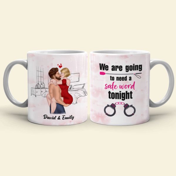 We Are Going To Need A Safe Word Tonight - Personalized Couple Mug - Gift For Couple We Are Going To Need A Safe Word Tonight - Personalized Couple Mug - Gift For Couple