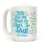 We Are Made Of Star stuff Carl Sagan Quote Coffee Mug We Are Made Of Star stuff Carl Sagan Quote Coffee Mug