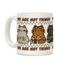 We Are Not Things Coffee Mug We Are Not Things Coffee Mug