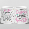 We Are Sisters By Heart - Bestie Personalized Custom 3D Inflated Effect Printed Mug - Gift For Best Friends, BFF, Sisters, Coworkers We Are Sisters By Heart - Bestie Personalized Custom 3D Inflated Effect Printed Mug - Gift For Best Friends, BFF, Sisters, Coworkers