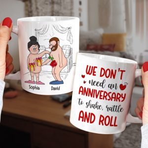 We Don't Need An Anniversary, Personalized Mug, Naughty Gifts For Couple