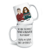 We Have The Perfect Relationship - Family Personalized Mug - Gift For Family Members We Have The Perfect Relationship - Family Personalized Mug - Gift For Family Members
