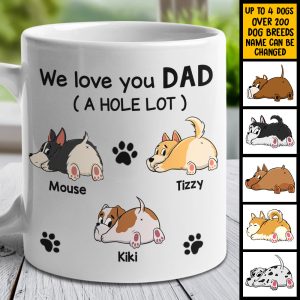 We Love You Dad A W-hole Lot - Gift For Dad, Personalized Mug