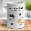 We Love You Dad A W-hole Lot - Gift For Dad, Personalized Mug We Love You Dad A W-hole Lot - Gift For Dad, Personalized Mug