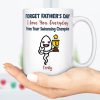 We Love You Everyday Personalized Custom Father's Day Mug C346 We Love You Everyday Personalized Custom Father's Day Mug C346