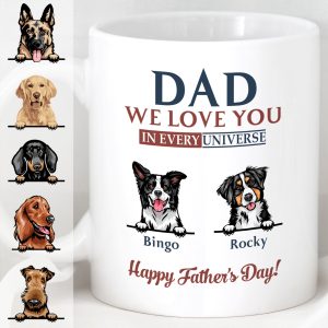 We Love You In Every Universe Personalized Custom Dog Dad Mug C324