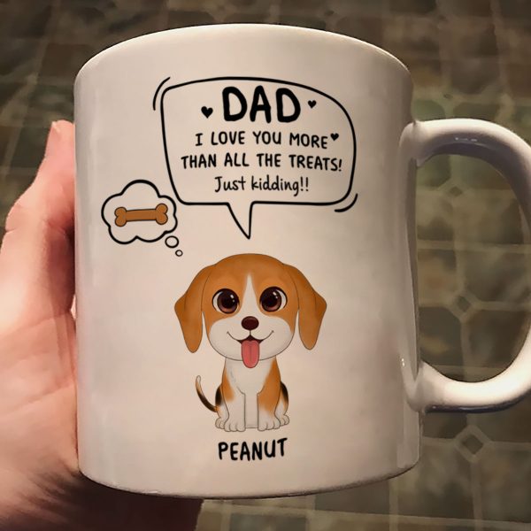 We Love You More Than All The Treats Watercolor Cute Dogs Gift For Dad Personalized Mug We Love You More Than All The Treats Watercolor Cute Dogs Gift For Dad Personalized Mug