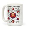 We Roll Together Coffee Mug We Roll Together Coffee Mug