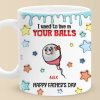 We Used To Live In Your Balls - Family Personalized Custom 3D Inflated Effect Printed Mug - Father's Day, Gift For Dad, Grandpa We Used To Live In Your Balls - Family Personalized Custom 3D Inflated Effect Printed Mug - Father's Day, Gift For Dad, Grandpa